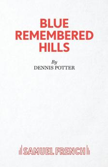 Blue Remembered Hills