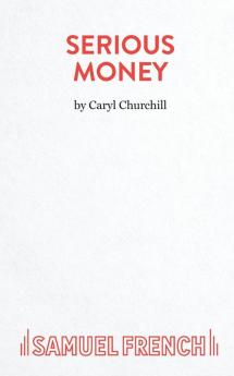 Serious Money - A City Comedy