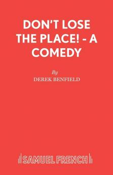 Don't Lose the Place! - A Comedy