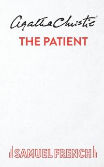 Patient: Play (Acting Edition S.)