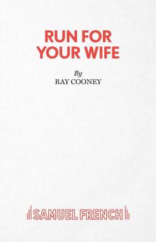 Run For Your Wife - A Comedy
