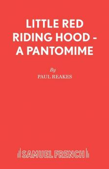Little Red Riding Hood - A Pantomime