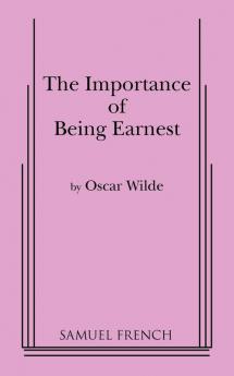 Importance of Being Earnest the (3 ACT Version)
