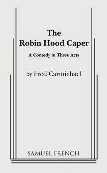 The Robin Hood Caper