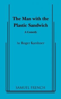 The Man with the Plastic Sandwich