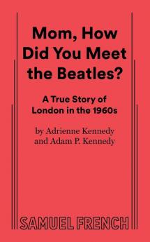 Mom How Did You Meet the Beatles?