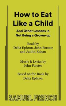 How to Eat Like a Child