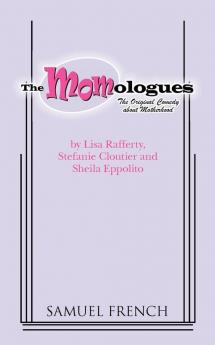 The Momologues