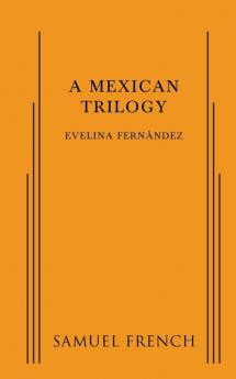 A Mexican Trilogy