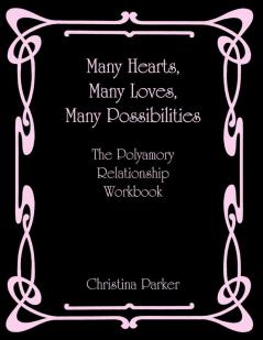 Many Hearts Many Loves Many Possibilities