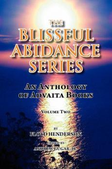 The Blissful Abidance Series Volume Two