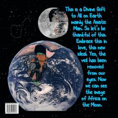 Khalifah Lives on the Moon and Than on the Earth: The Untold History of Africa and Africans on the Earth and Moon