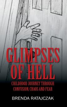 Glimpses of Hell