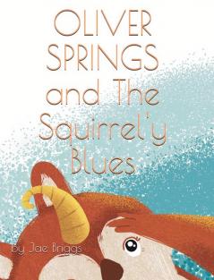 Oliver Springs and The Squirrel'y Blues