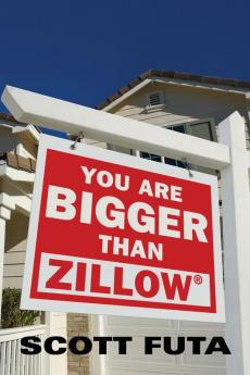 You Are Bigger Than Zillow��