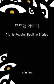 A Little Peculiar Bedtime Stories