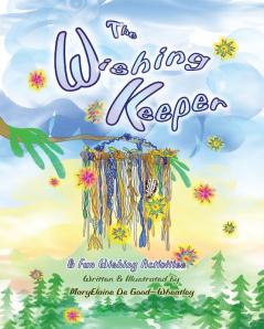 The Wishing Keeper: & Fun Wishing Activities