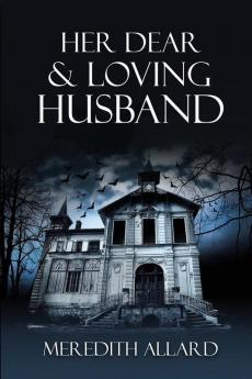 Her Dear & Loving Husband: 1 (The Loving Husband)