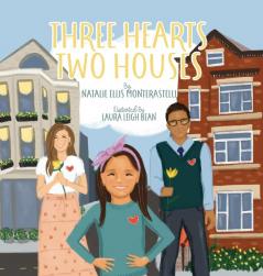 Three Hearts Two Houses