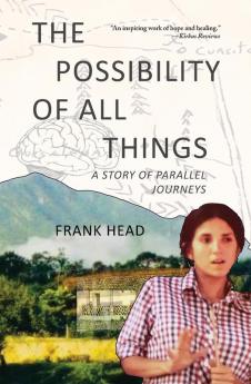 The Possibility of All Things: A Story of Parallel Journeys