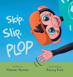 Skip slip Plop