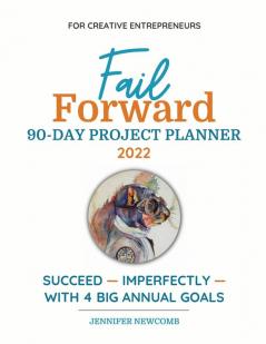 Fail Forward 90-Day Project Planner - 2022 (Color)