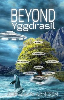 Beyond Yggdrasil