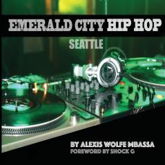 Emerald City Hip Hop Seattle