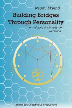 Building Bridges Through Personality: Introducing the Enneagram