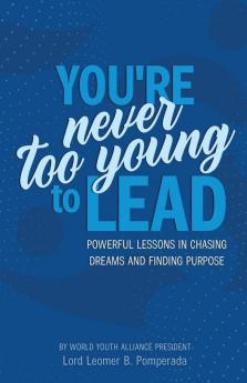 You're Never Too Young To Lead