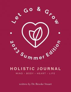 Let Go & Grow Holistic Journal [Summer Edition]