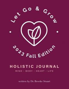 Let Go & Grow Holistic Journal [Fall Edition]