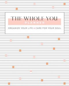 The Whole You Planner