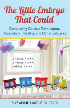 The Little Embryo That Could