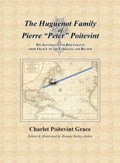 The Huguenot Family of Pierre Peter Poitevint