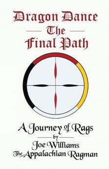 Dragon Dance - The Final Path: A Journey of Rags