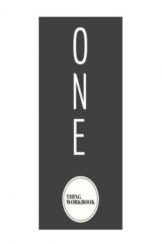 One Thing Workbook