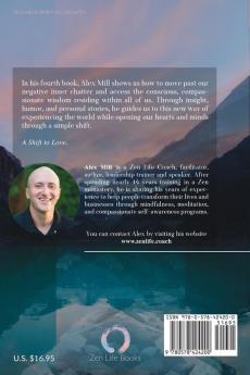 A Shift to Love: Zen Stories and Lessons by Alex Mill