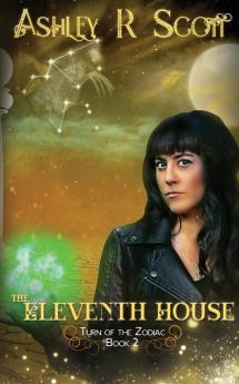 The Eleventh House: 2 (Turn of the Zodiac)