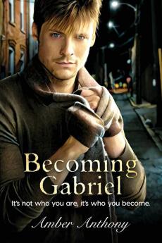 Becoming Gabriel: It's not who you are it's who you become