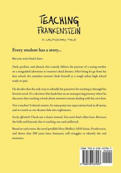 Teaching Frankenstein: A Cautionary Tale