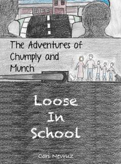 The Adventures of Chumply and Munch