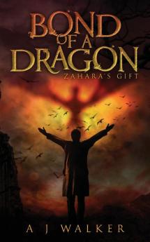 Bond of a Dragon: Zahara's Gift: 1