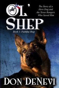 Ol' Shep: Book 1: Faithful Shep