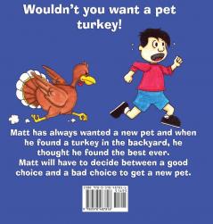 I Want A Pet Turkey