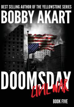 Doomsday Civil War: A Post-Apocalyptic Survival Thriller: 5