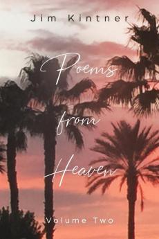 Poems From Heaven: Volume Two: 2