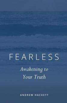 Fearless: Awakening to Your Truth: 2 (Fearless Pentalogy)