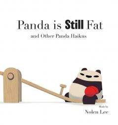 Panda is Still Fat: And Other Panda Haikus: 2 (Punching Pandas)