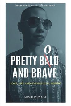 Pretty Bold and Brave: Love Life and Evangelical Poetry